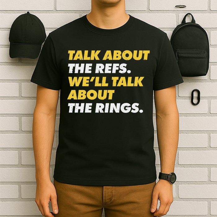 Talk About The Refs WeLl Talk About The Rings Kc Fan T-Shirt