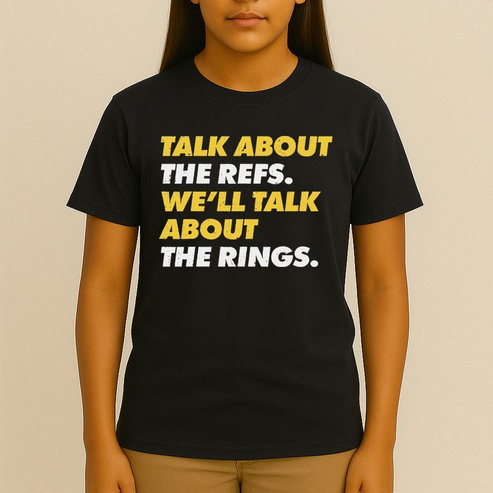 Talk About The Refs WeLl Talk About The Rings Kc Fan T-Shirt