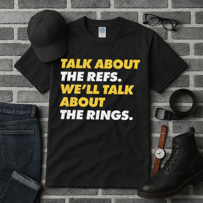 Talk About The Refs WeLl Talk About The Rings Kc Fan Tall T-Shirt