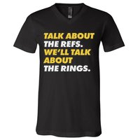Talk About The Refs WeLl Talk About The Rings Kc Fan V-Neck T-Shirt