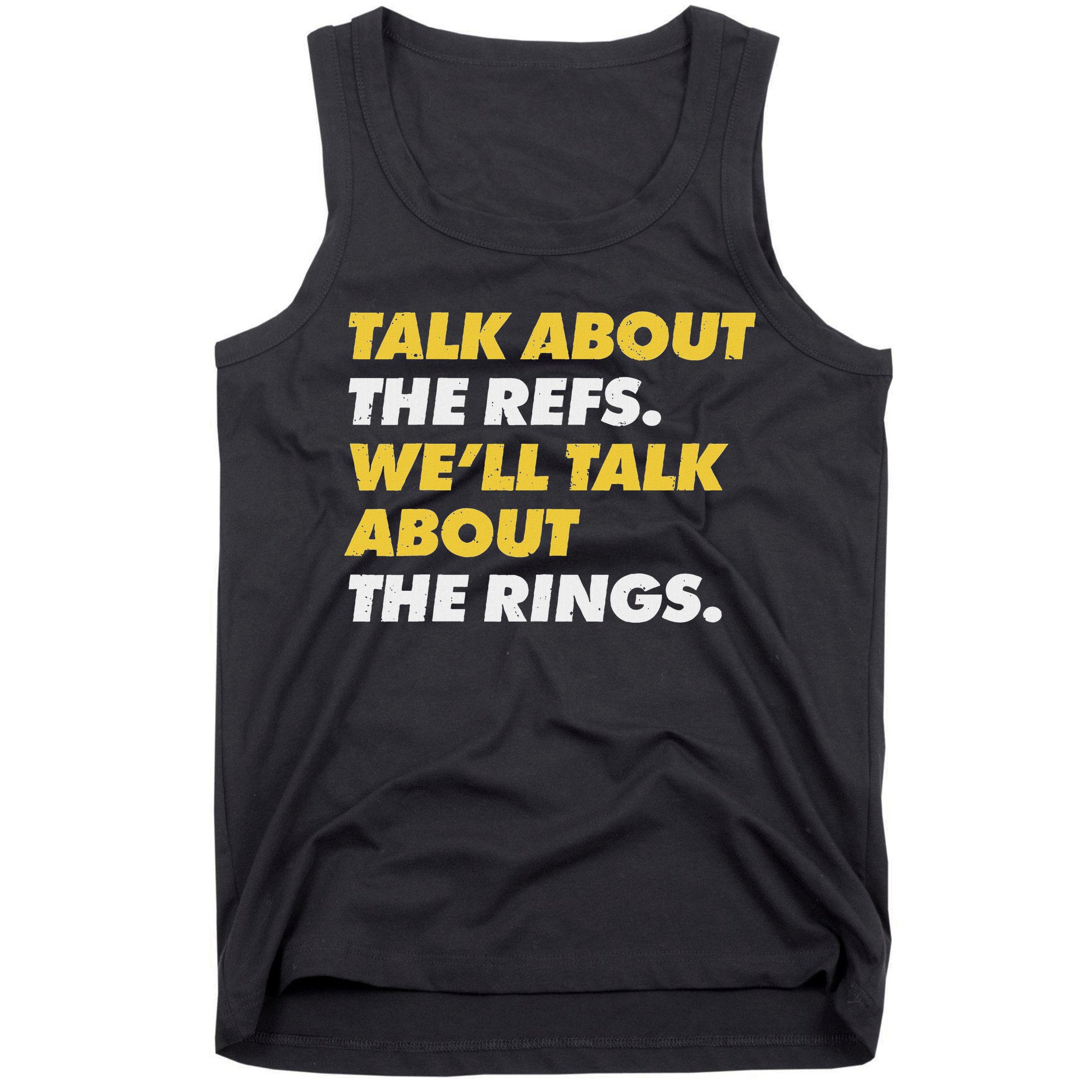 Talk About The Refs WeLl Talk About The Rings Kc Fan Tank Top