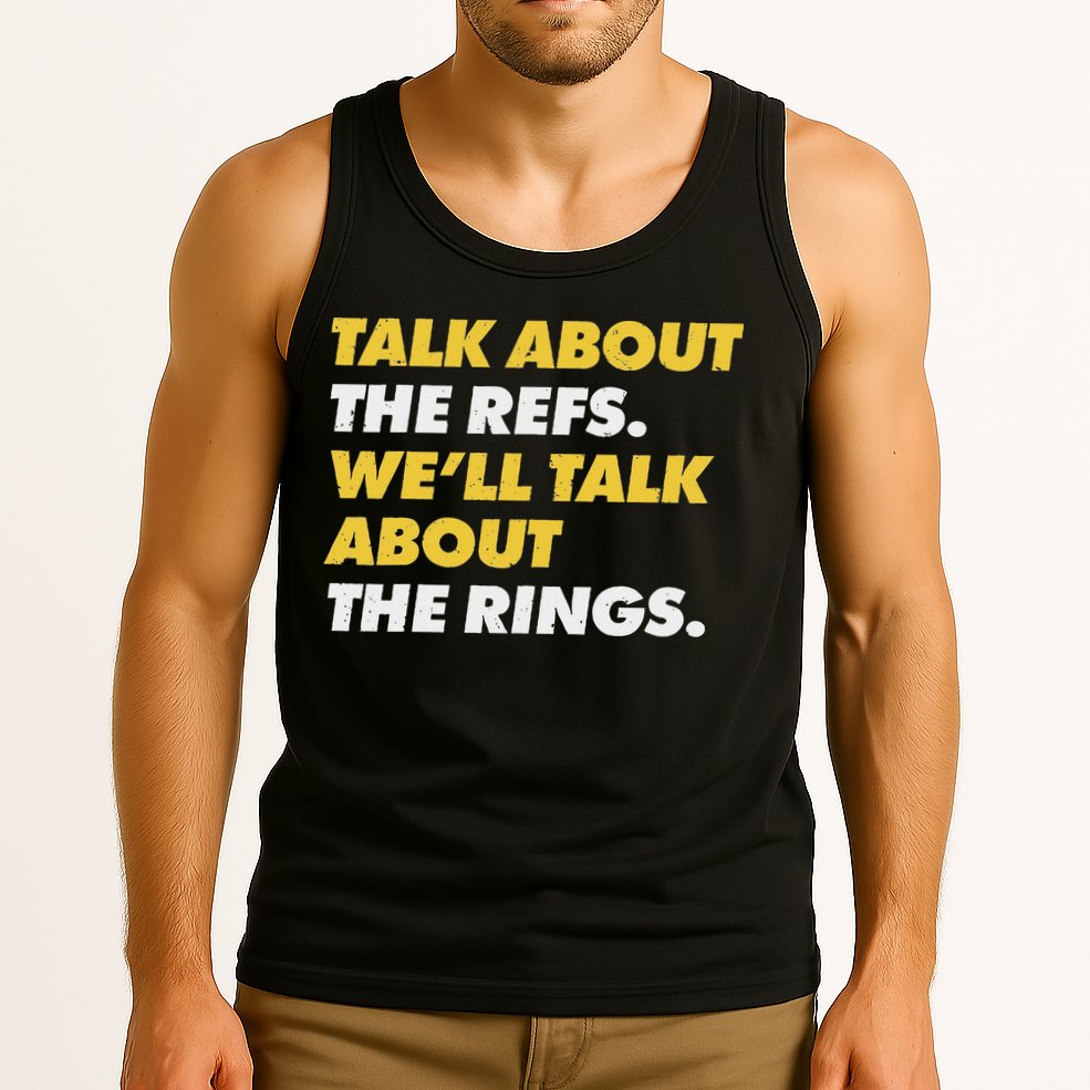 Talk About The Refs WeLl Talk About The Rings Kc Fan Tank Top