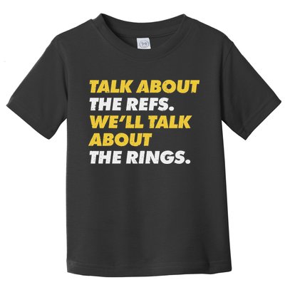 Talk About The Refs WeLl Talk About The Rings Kc Fan Toddler T-Shirt