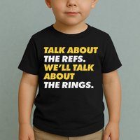 Talk About The Refs WeLl Talk About The Rings Kc Fan Toddler T-Shirt