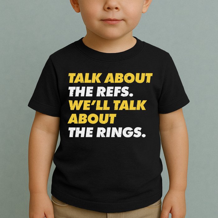 Talk About The Refs WeLl Talk About The Rings Kc Fan Toddler T-Shirt