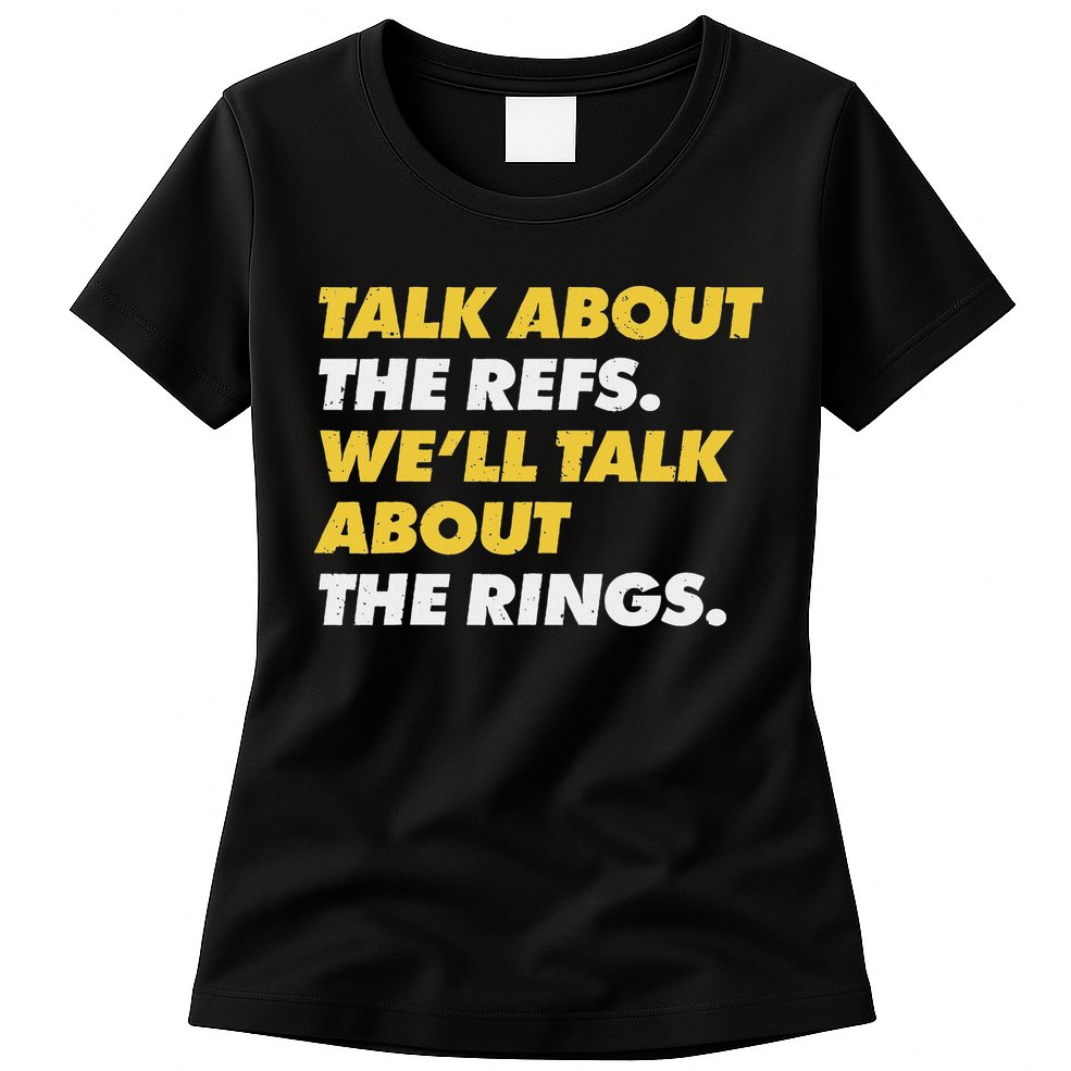 Talk About The Refs WeLl Talk About The Rings Kc Fan Womens T-Shirt