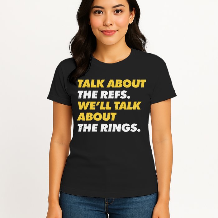 Talk About The Refs WeLl Talk About The Rings Kc Fan Womens T-Shirt