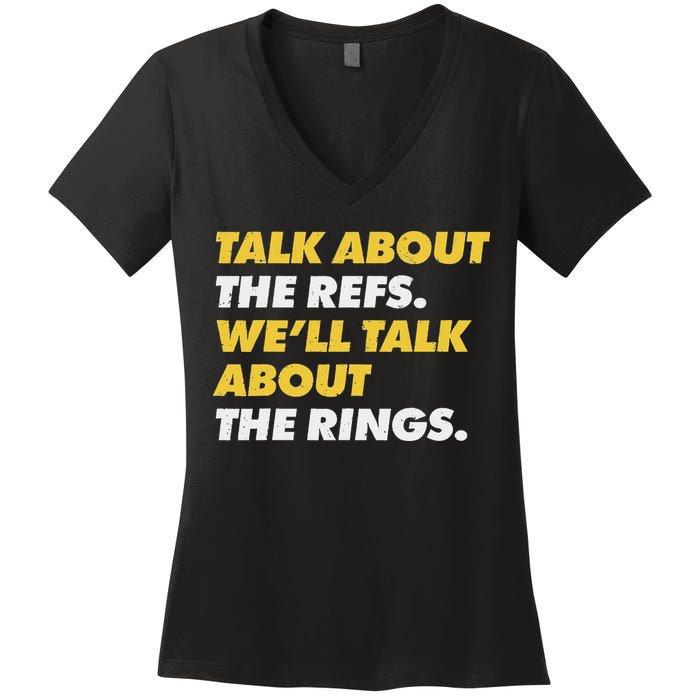 Talk About The Refs WeLl Talk About The Rings Kc Fan Women's V-Neck T-Shirt