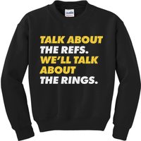 Talk About The Refs WeLl Talk About The Rings Kc Fan Kids Sweatshirt