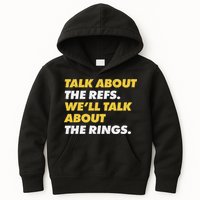 Talk About The Refs WeLl Talk About The Rings Kc Fan Kids Hoodie