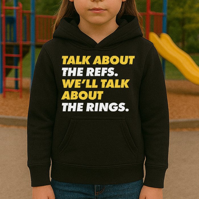 Talk About The Refs WeLl Talk About The Rings Kc Fan Kids Hoodie