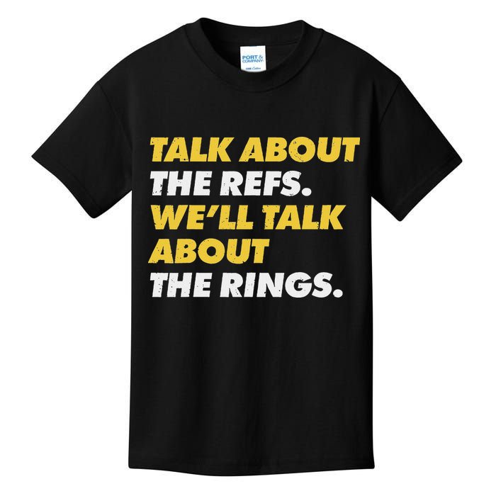 Talk About The Refs WeLl Talk About The Rings Kc Fan Kids T-Shirt