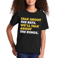Talk About The Refs WeLl Talk About The Rings Kc Fan Kids T-Shirt