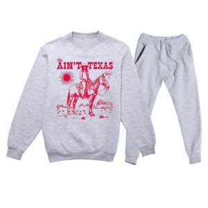 This AinT Texas  Cowgirl Premium Crewneck Sweatsuit Set