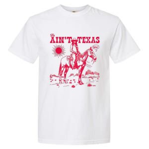 This AinT Texas  Cowgirl Garment-Dyed Heavyweight T-Shirt