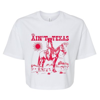 This AinT Texas  Cowgirl Bella+Canvas Jersey Crop Tee