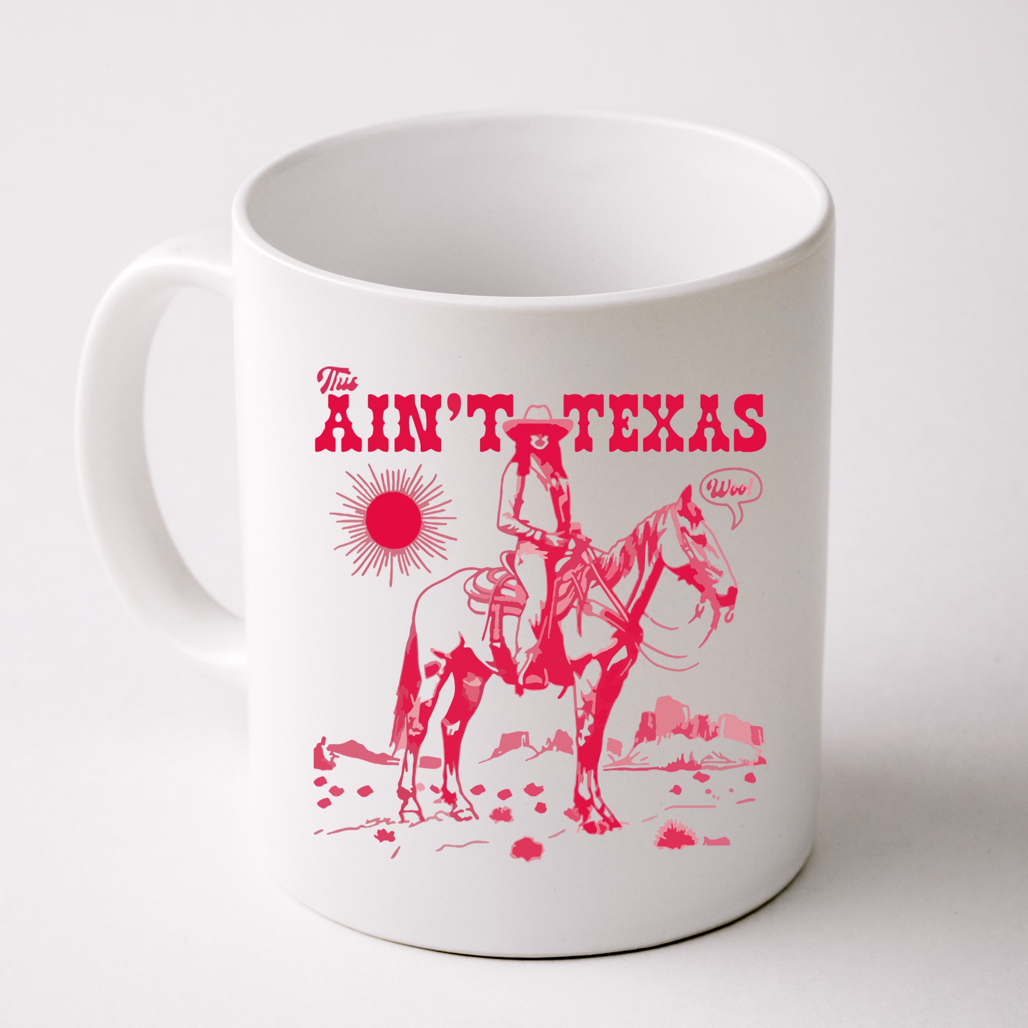 This AinT Texas  Cowgirl Mug