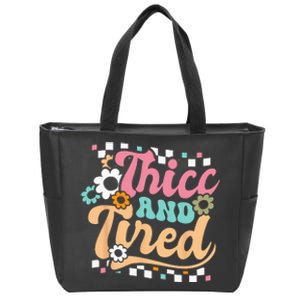 Thicc And Tired Funny Saying Groovy Sarcastic Meme Zip Tote Bag