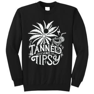 Tanned And Tipsy Sweatshirt