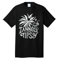 Tanned And Tipsy Tall T-Shirt