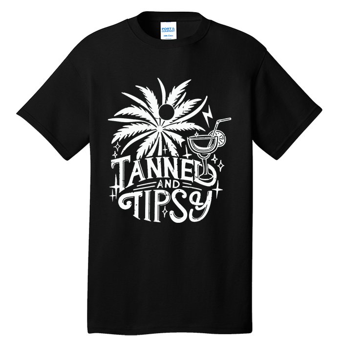 Tanned And Tipsy Tall T-Shirt