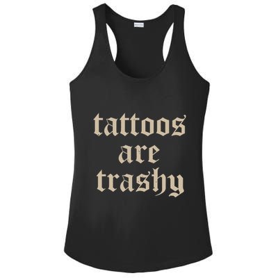 Tattoos Are Trashy Ladies PosiCharge Competitor Racerback Tank