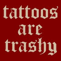 Tattoos Are Trashy Performance Shirt