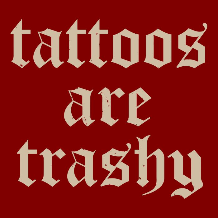 Tattoos Are Trashy Performance Shirt
