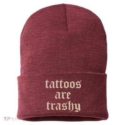 Tattoos Are Trashy Sustainable Knit Beanie