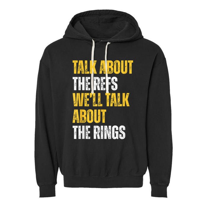Talk About The Refs WeLl Talk About The Rings Garment-Dyed Fleece Hoodie