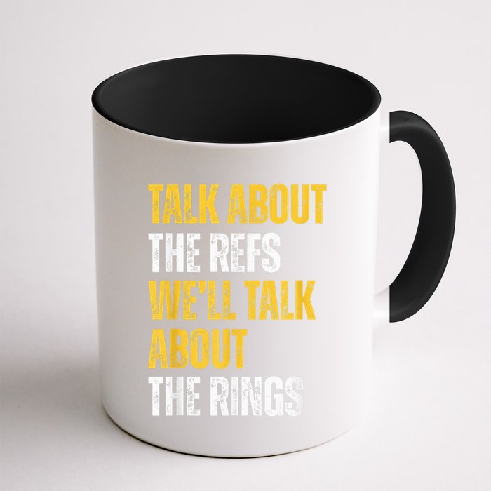 Talk About The Refs WeLl Talk About The Rings Mug