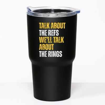 Talk About The Refs WeLl Talk About The Rings Tumbler