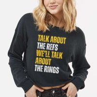 Talk About The Refs WeLl Talk About The Rings Cropped Pullover Crew