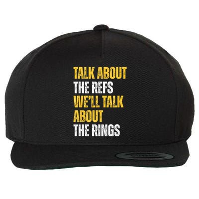 Talk About The Refs WeLl Talk About The Rings Wool Snapback Cap