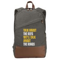 Talk About The Refs WeLl Talk About The Rings Cotton Canvas Backpack