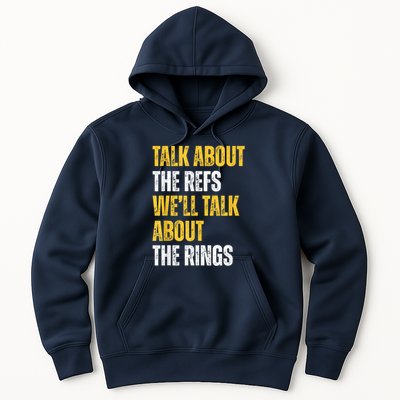 Talk About The Refs WeLl Talk About The Rings Hoodie