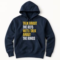 Talk About The Refs WeLl Talk About The Rings Hoodie