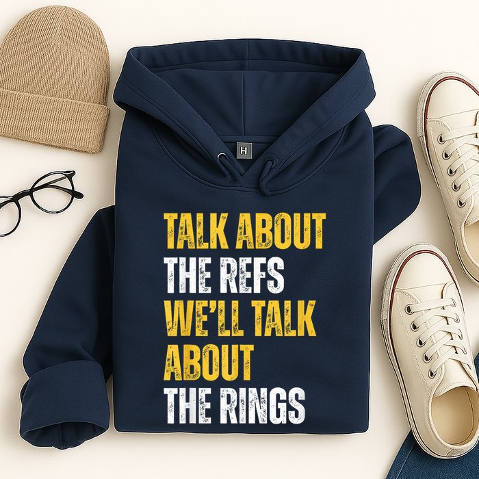 Talk About The Refs WeLl Talk About The Rings Hoodie