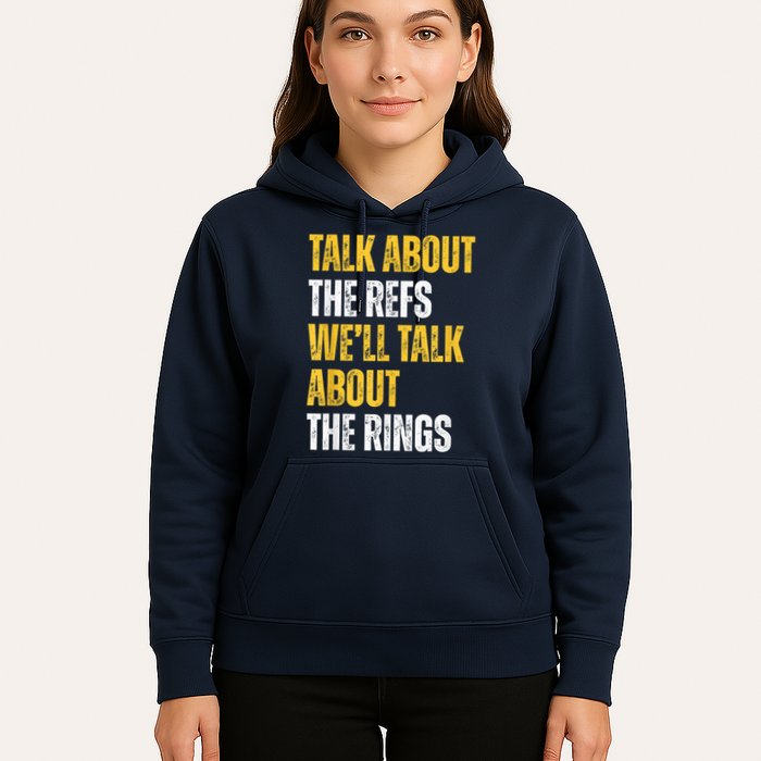 Talk About The Refs WeLl Talk About The Rings Hoodie