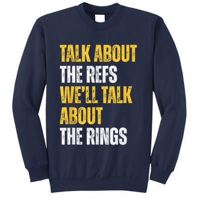 Talk About The Refs WeLl Talk About The Rings Sweatshirt