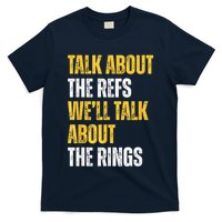 Talk About The Refs WeLl Talk About The Rings T-Shirt