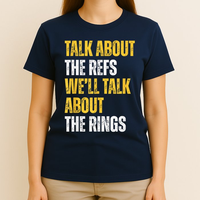 Talk About The Refs WeLl Talk About The Rings T-Shirt