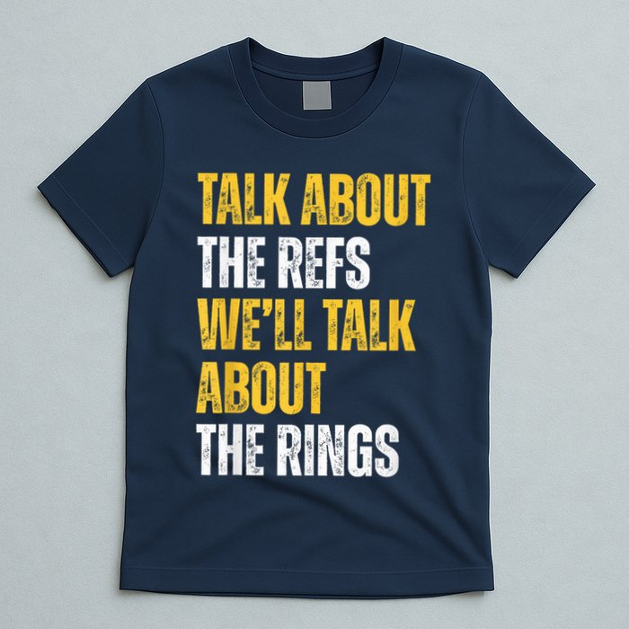 Talk About The Refs WeLl Talk About The Rings T-Shirt