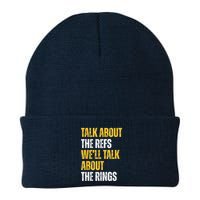 Talk About The Refs WeLl Talk About The Rings Beanie