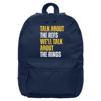 Talk About The Refs WeLl Talk About The Rings 16 in Basic Backpack