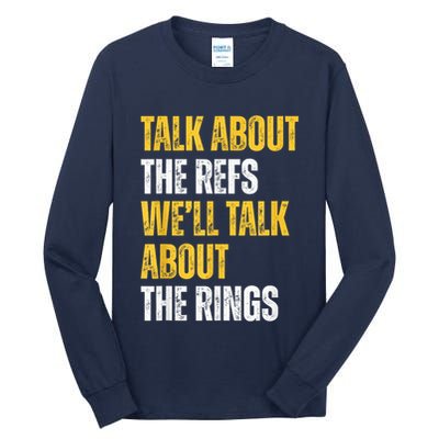 Talk About The Refs WeLl Talk About The Rings Tall Long Sleeve T-Shirt