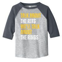 Talk About The Refs WeLl Talk About The Rings Toddler Fine Jersey T-Shirt