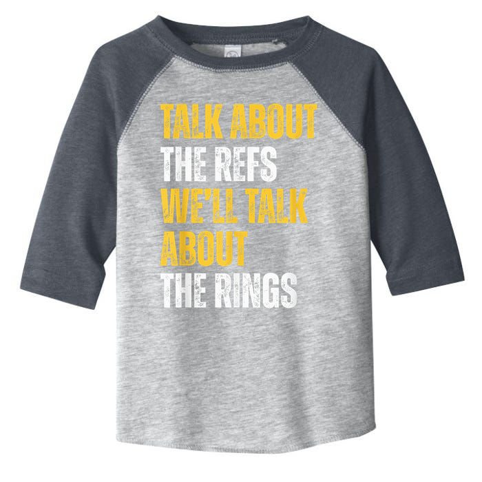 Talk About The Refs WeLl Talk About The Rings Toddler Fine Jersey T-Shirt