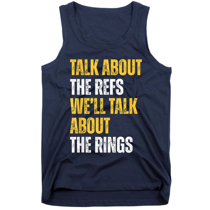 Talk About The Refs WeLl Talk About The Rings Tank Top