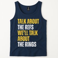 Talk About The Refs WeLl Talk About The Rings Tank Top